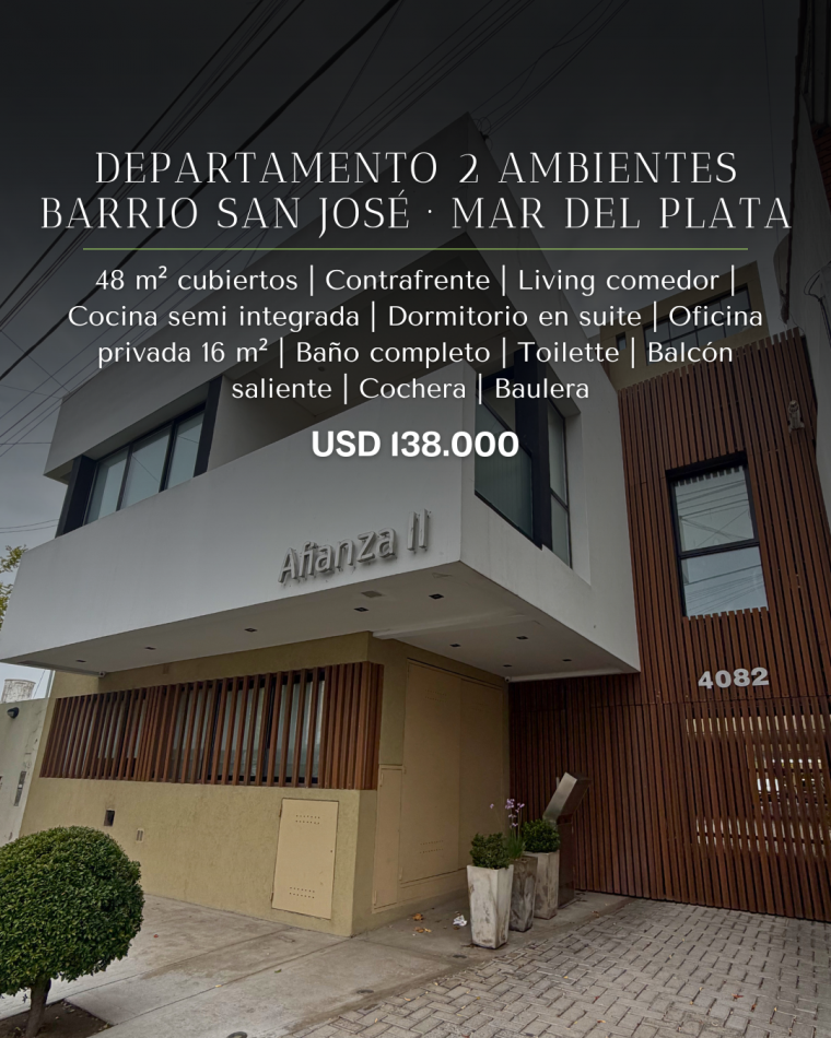 DEPARTAMENTO DE 2 AMBIENTES CON COCHERA, BAULERA Y OFICINA PRIVADA - BARRIO SAN JOSE